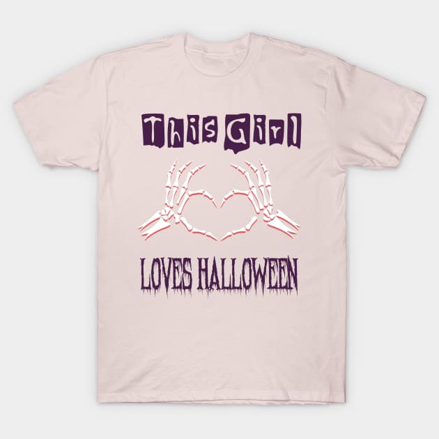 This Girl Loves Halloween T-Shirt by doctor ax